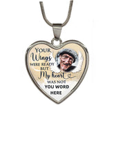 Load image into Gallery viewer, New Type Of Personalized You Wings Were Ready But My Heart Was Not Memorial Photo Necklace
